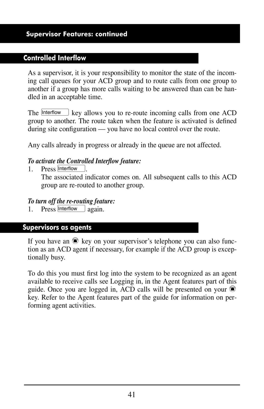 Aastra Telecom M6320 manual To activate the Controlled Interﬂow feature, To turn off the re-routing feature 