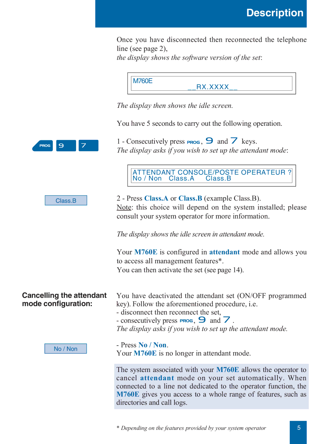 Aastra Telecom M760E manual Display shows the software version of the set, Display then shows the idle screen 