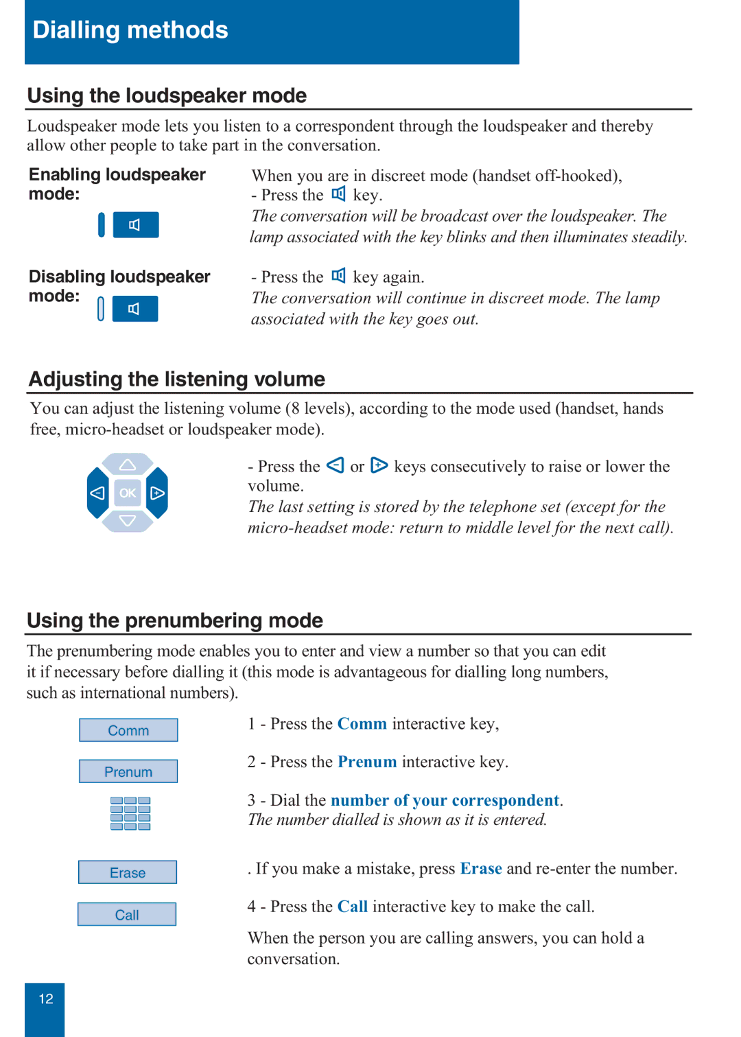 Aastra Telecom M760E manual Using the loudspeaker mode, Adjusting the listening volume, Using the prenumbering mode 