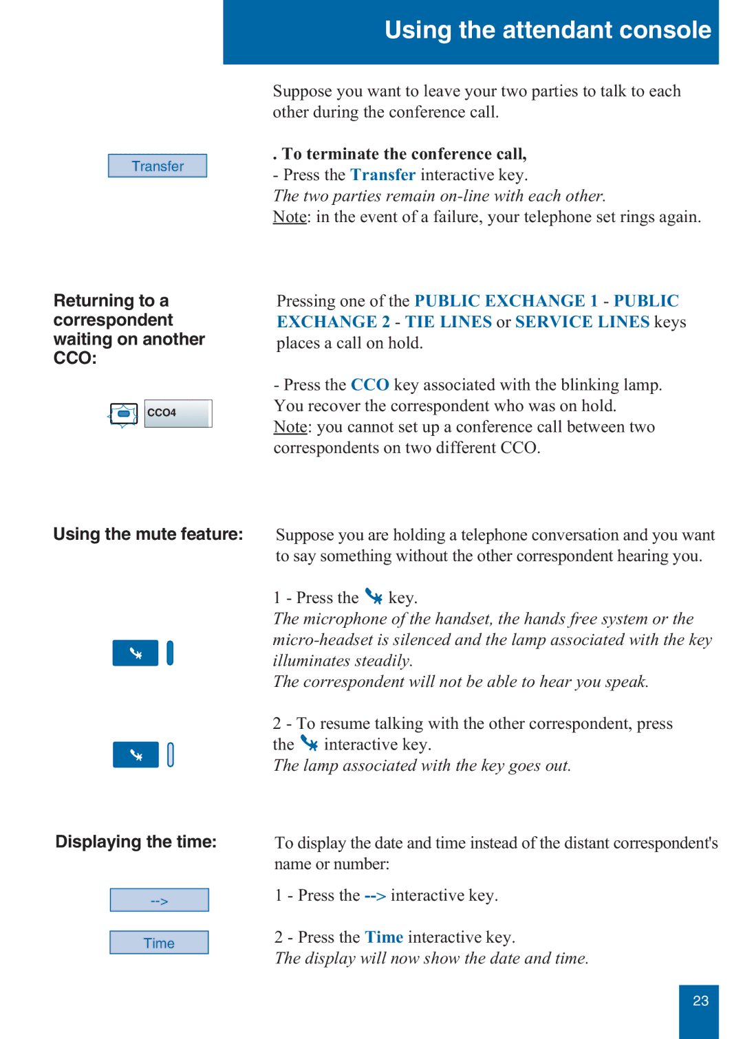 Aastra Telecom M760E manual Returning to a correspondent waiting on another CCO, Using the mute feature Displaying the time 