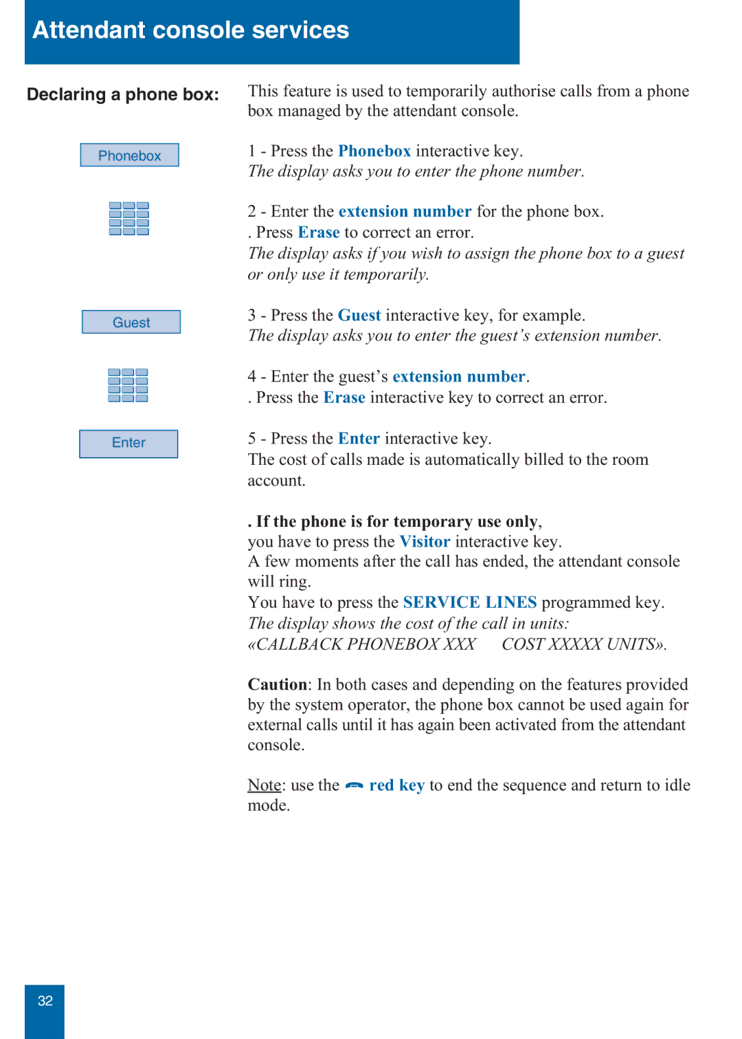 Aastra Telecom M760E manual Declaring a phone box, Display asks you to enter the phone number 