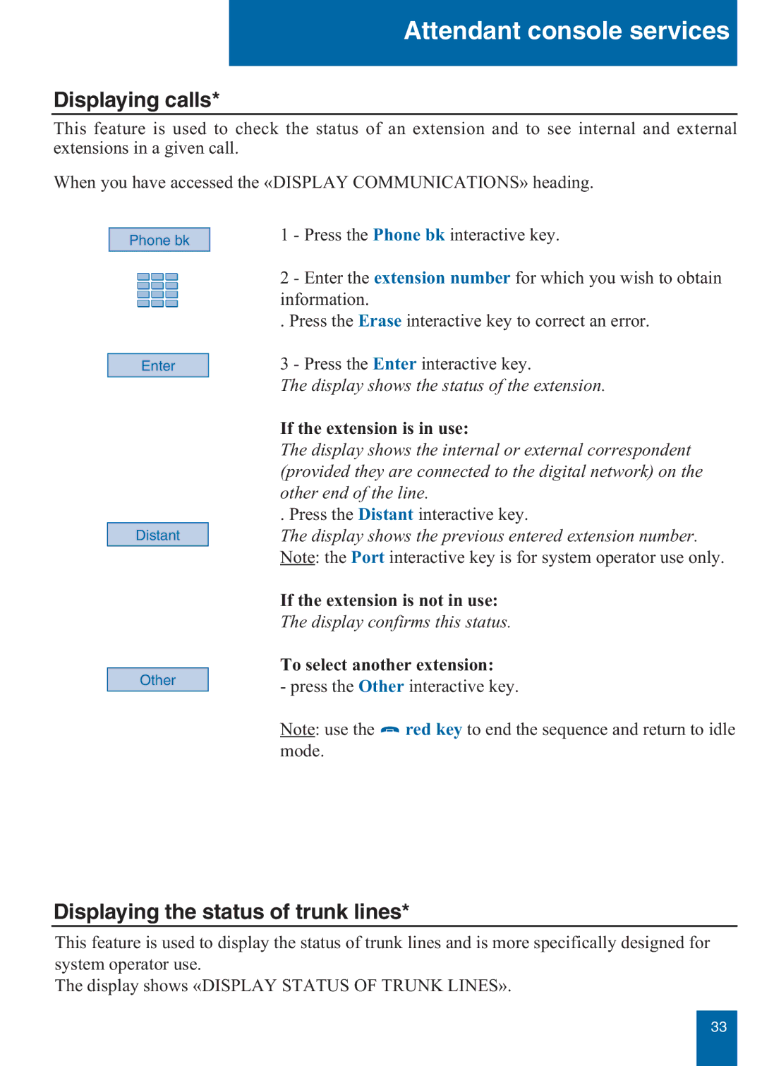 Aastra Telecom M760E manual Displaying calls, Displaying the status of trunk lines, If the extension is in use 