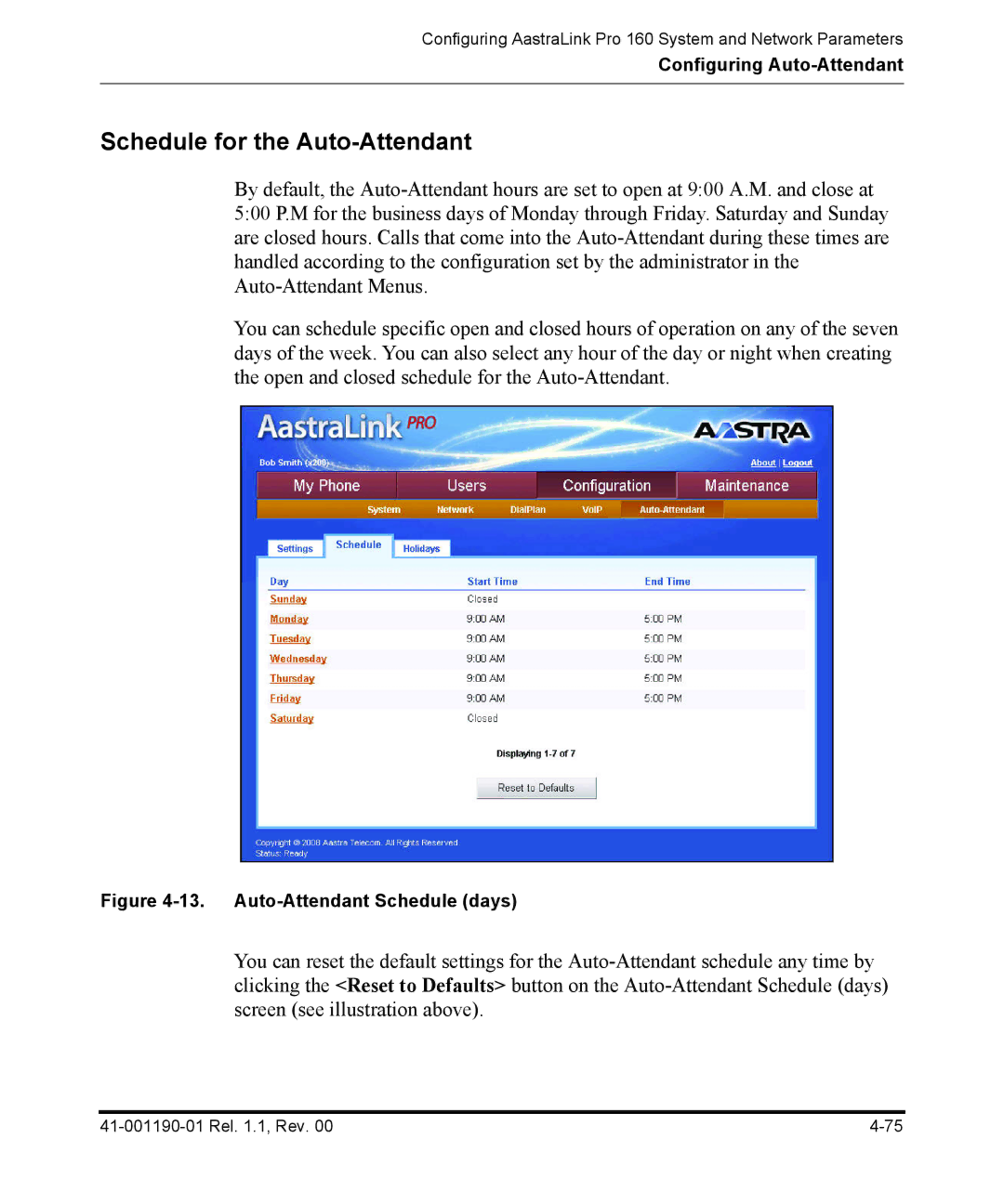 Aastra Telecom Pro 160 manual Schedule for the Auto-Attendant, Auto-Attendant Schedule days 