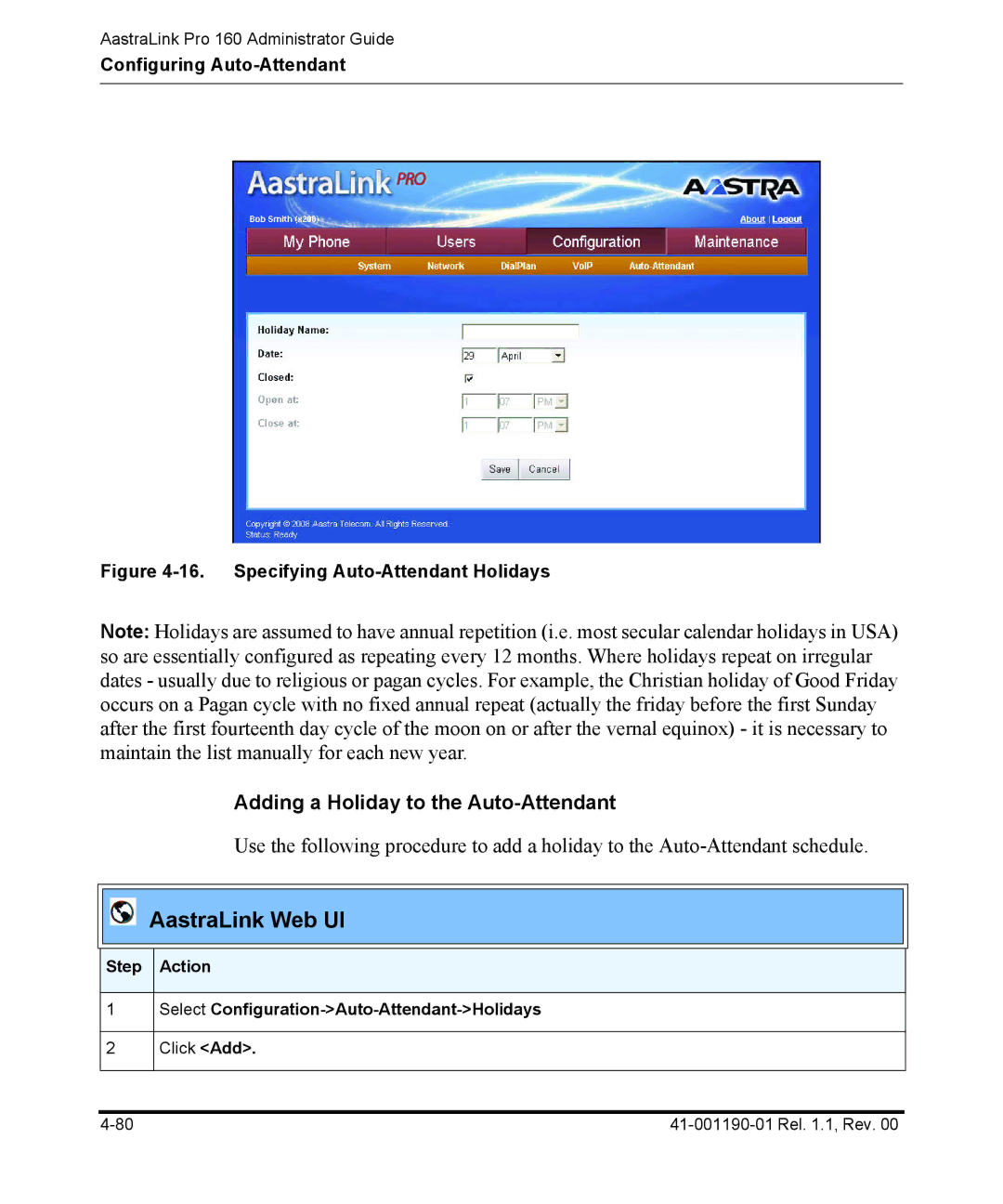 Aastra Telecom Pro 160 Adding a Holiday to the Auto-Attendant, Step Action Select Configuration-Auto-Attendant-Holidays 