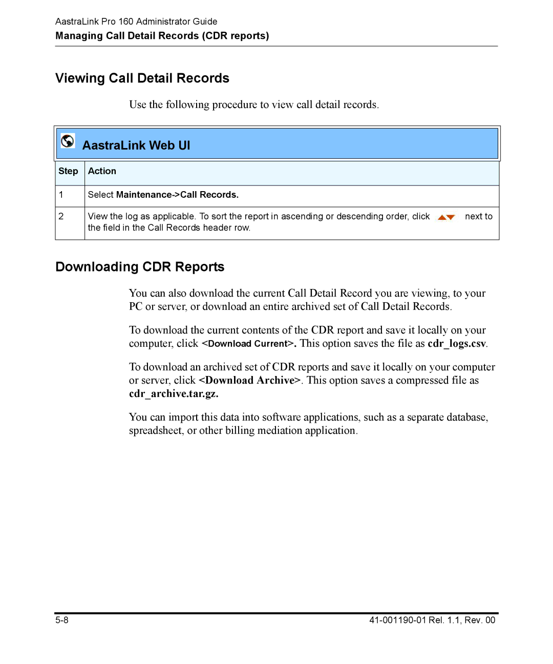 Aastra Telecom Pro 160 Viewing Call Detail Records, Downloading CDR Reports, Step Action Select Maintenance-Call Records 