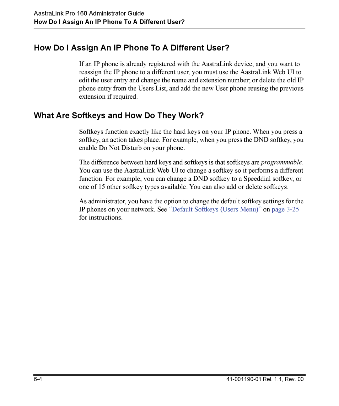 Aastra Telecom Pro 160 manual How Do I Assign An IP Phone To a Different User?, What Are Softkeys and How Do They Work? 