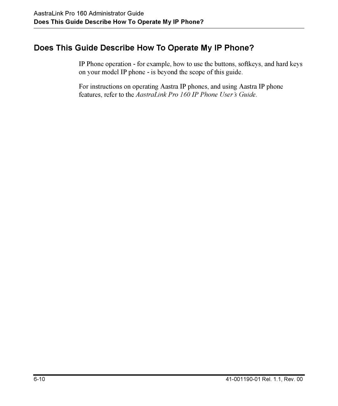 Aastra Telecom Pro 160 manual Does This Guide Describe How To Operate My IP Phone? 