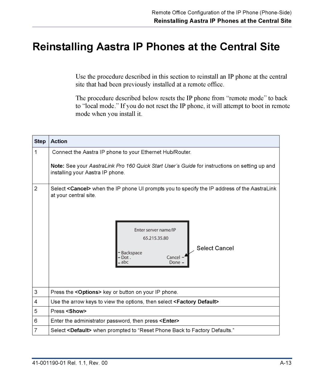 Aastra Telecom Pro 160 manual Reinstalling Aastra IP Phones at the Central Site, Select Cancel 