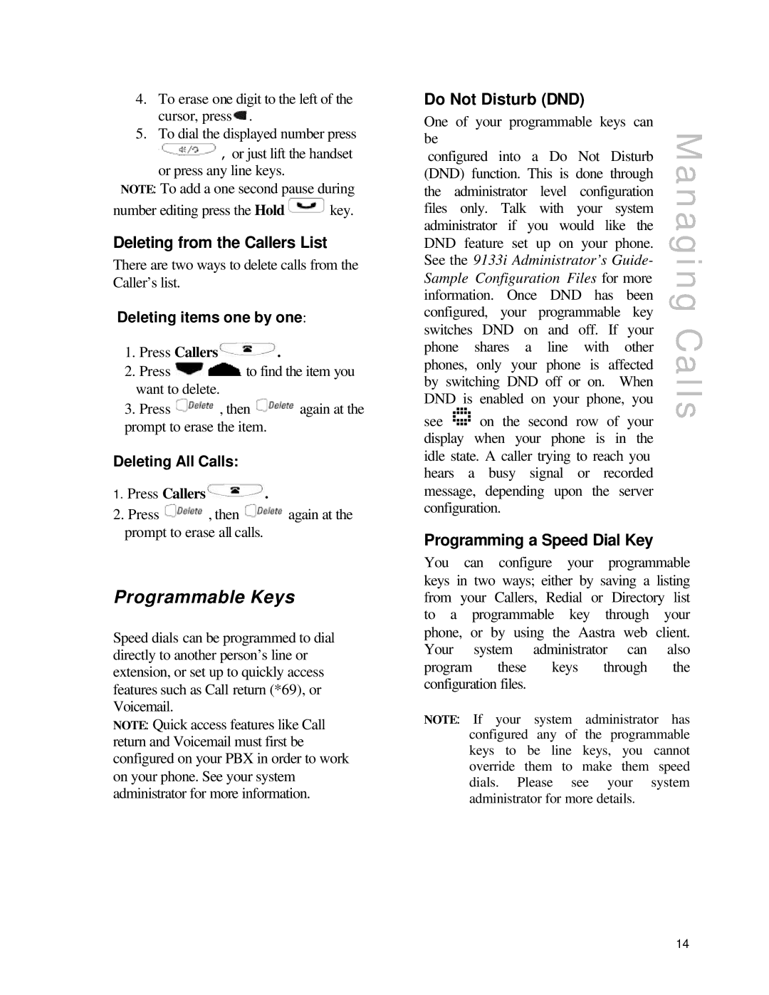 Aastra Telecom SIP9133i manual Programmable Keys, Deleting from the Callers List, Do Not Disturb DND 