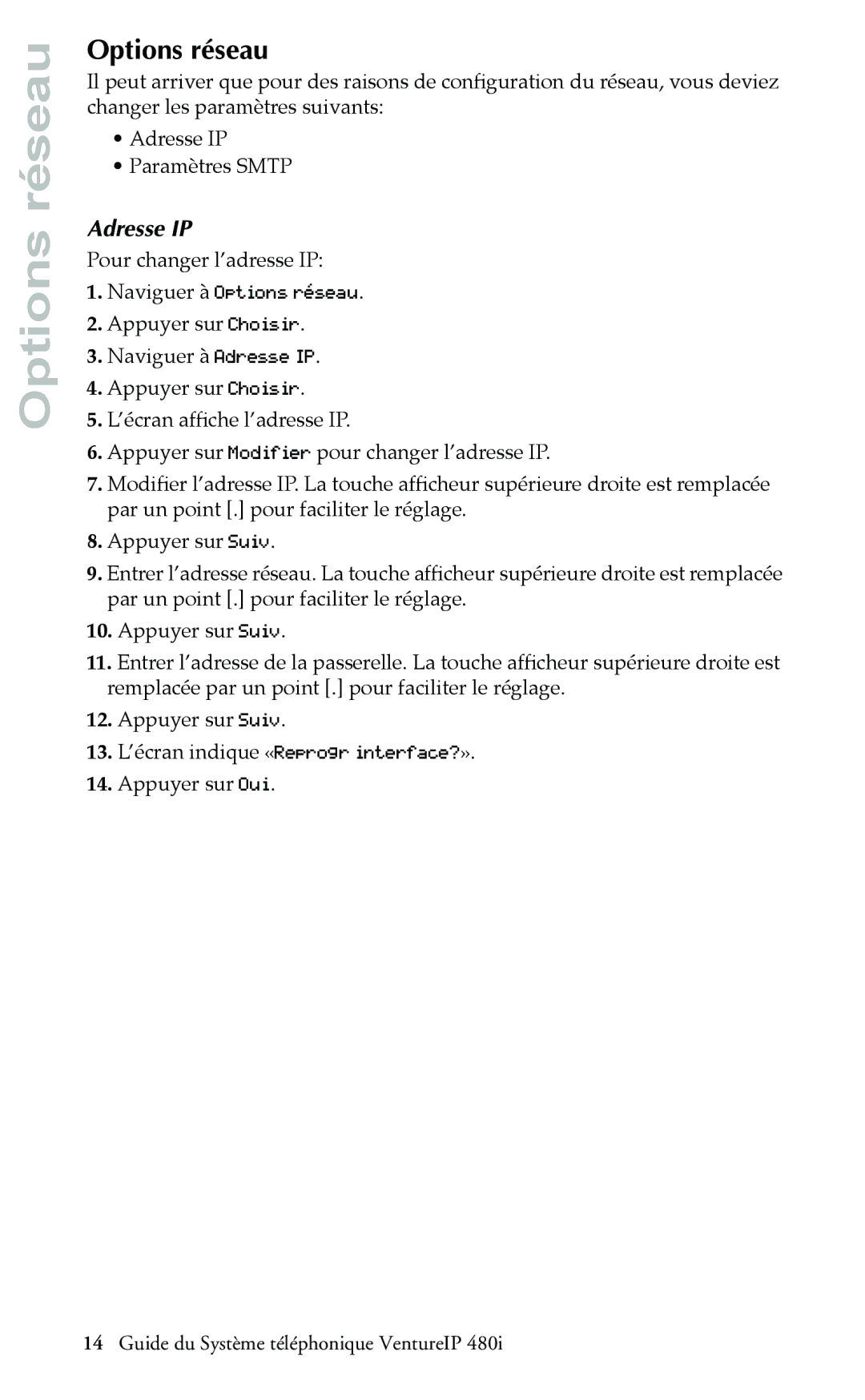 Aastra Telecom Telephone manual Adresse IP, Naviguer à Options réseau 