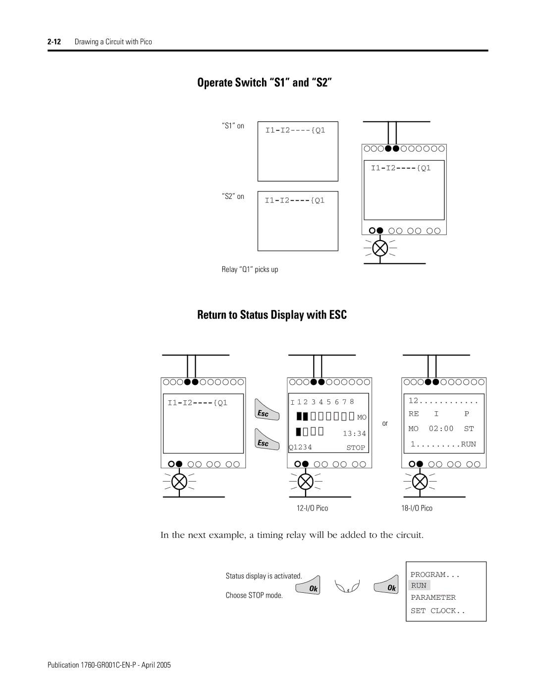 AB Soft 1760 manual Return to Status Display with ESC, Next example, a timing relay will be added to the circuit 