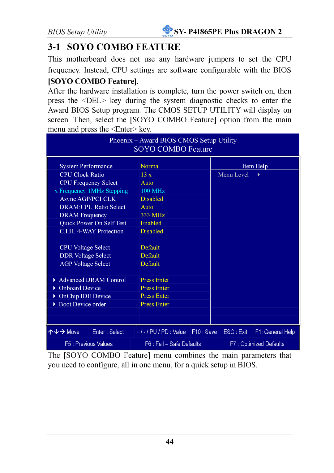 AB Soft ATX 12V user manual Soyo Combo Feature 