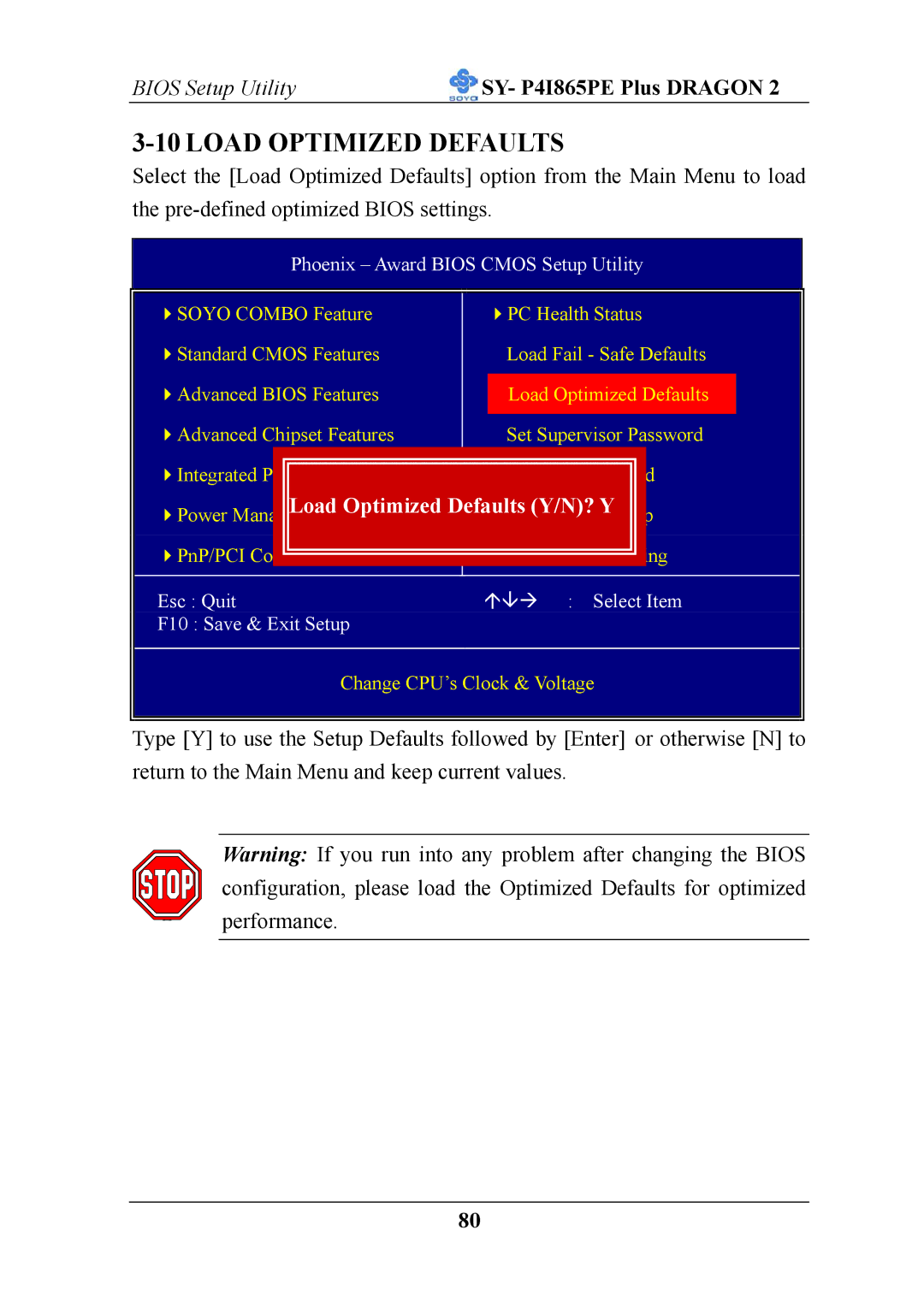 AB Soft ATX 12V user manual Load Optimized Defaults Y/N? Y 