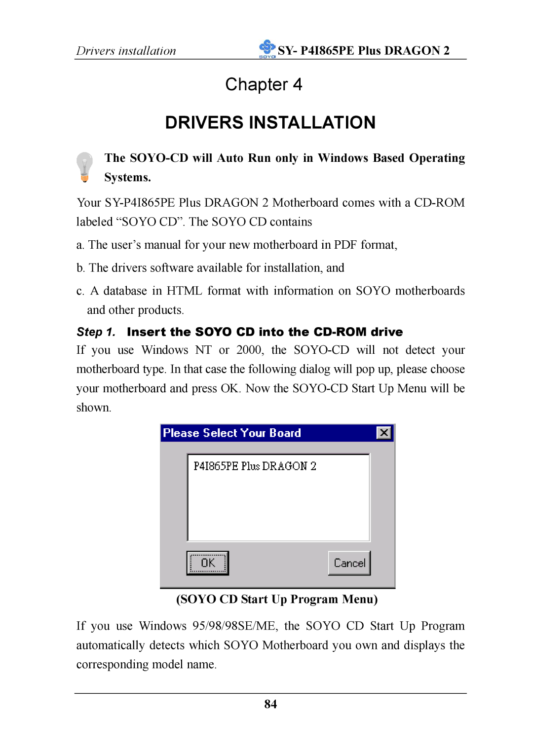 AB Soft ATX 12V user manual Drivers Installation, Soyo CD Start Up Program Menu 