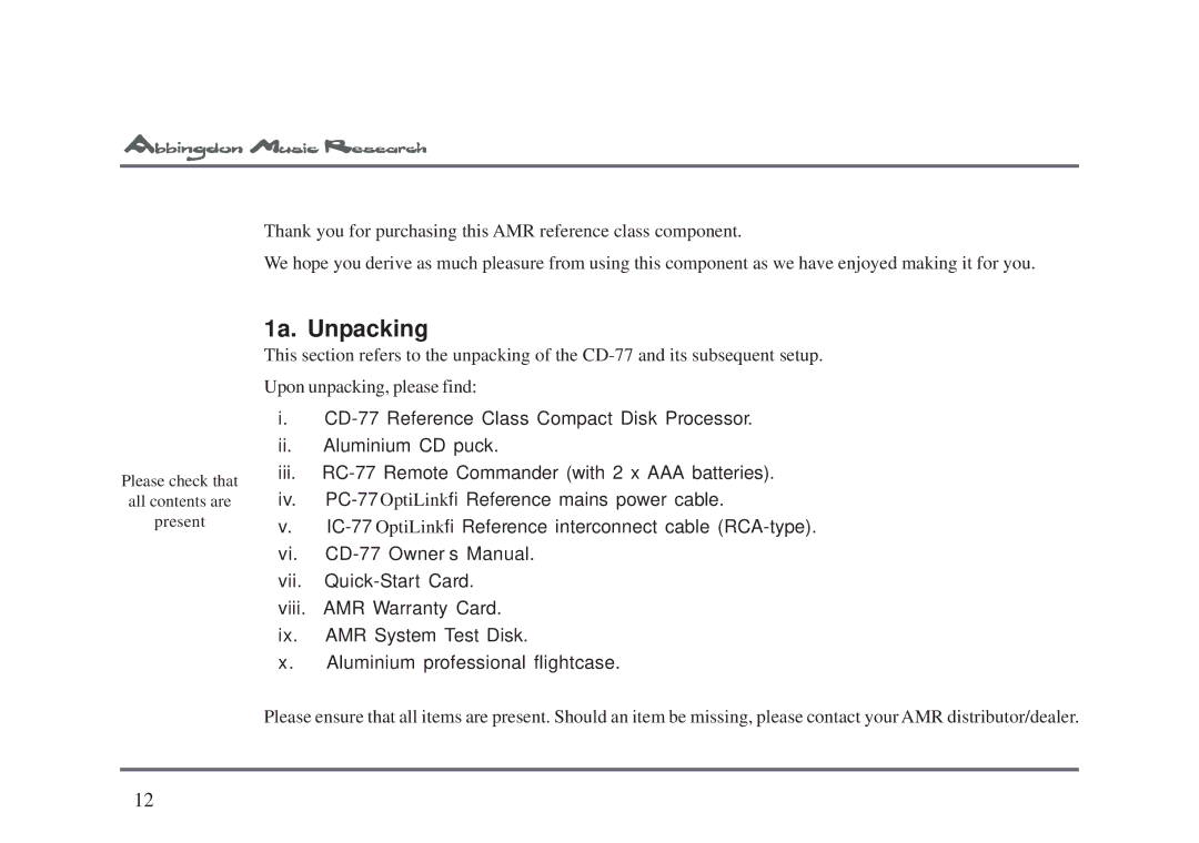 Abbingdon Music Research CD-77 owner manual 1a. Unpacking 