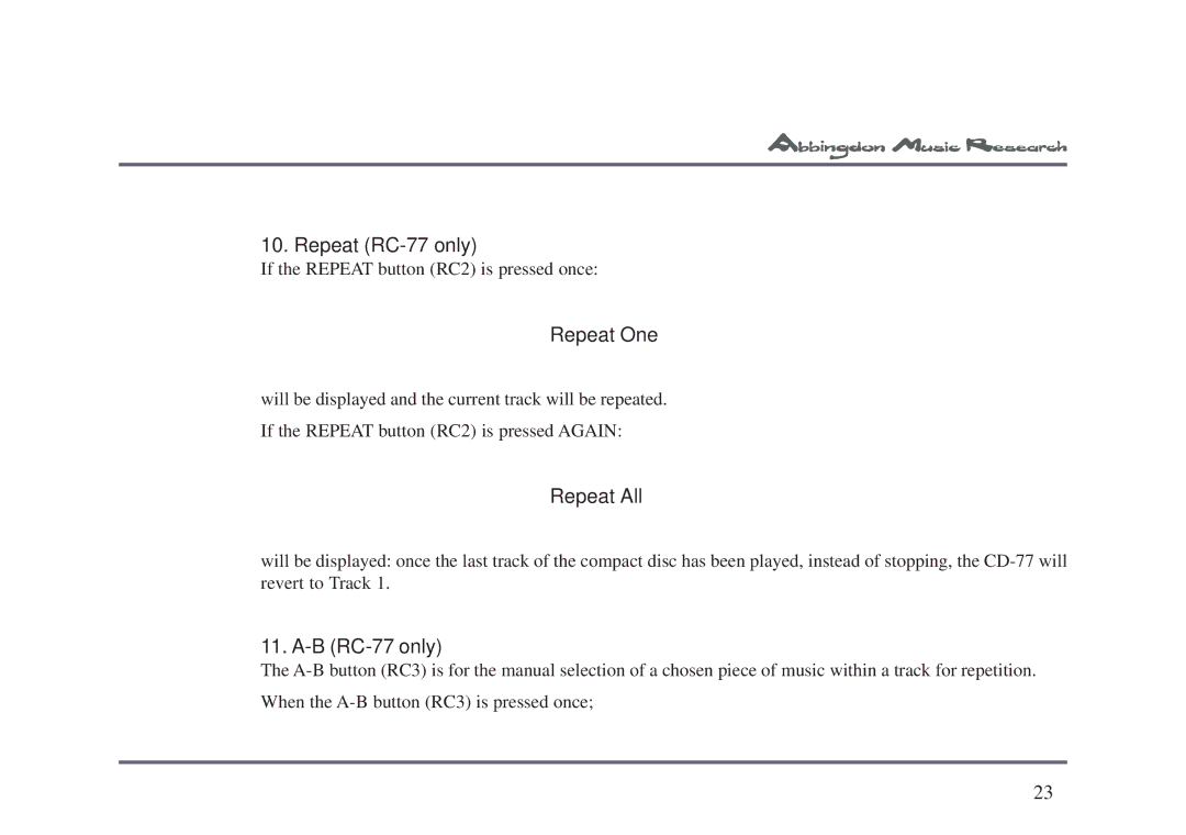 Abbingdon Music Research CD-77 owner manual Repeat RC-77 only, Repeat One, Repeat All, B RC-77 only 