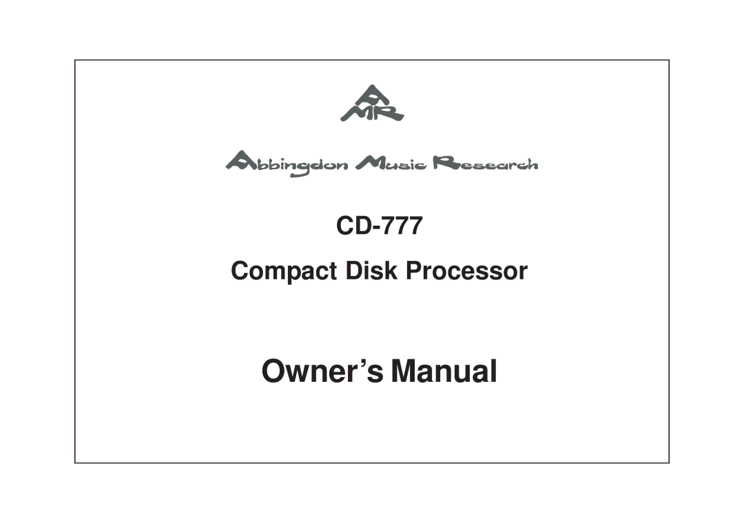 Abbingdon Music Research owner manual CD-777 Compact Disk Processor 