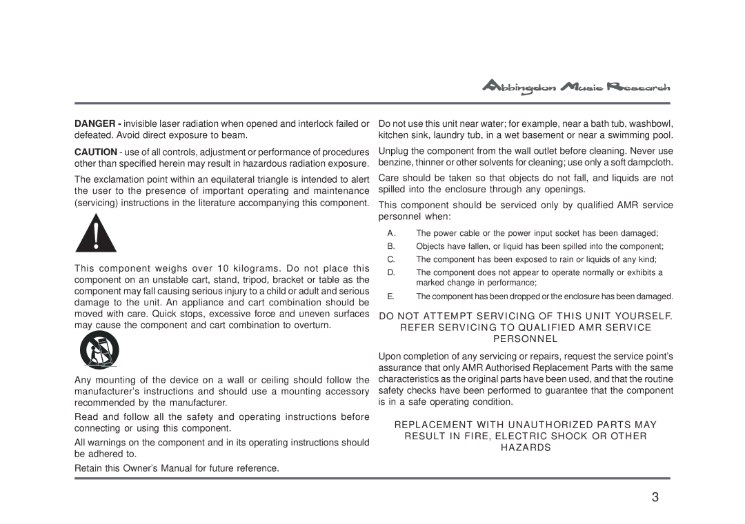 Abbingdon Music Research CD-777 owner manual Power cable or the power input socket has been damaged 