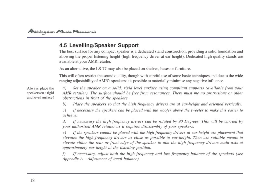 Abbingdon Music Research LS-77 owner manual Levelling/Speaker Support 