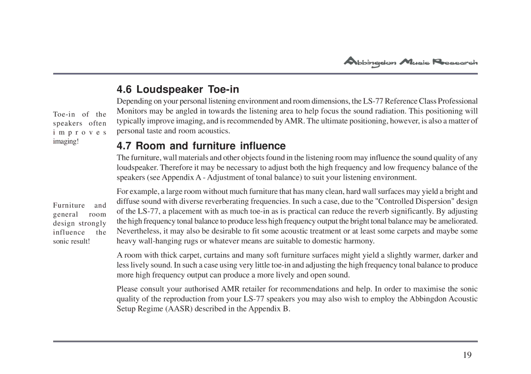 Abbingdon Music Research LS-77 owner manual Loudspeaker Toe-in, Room and furniture influence 