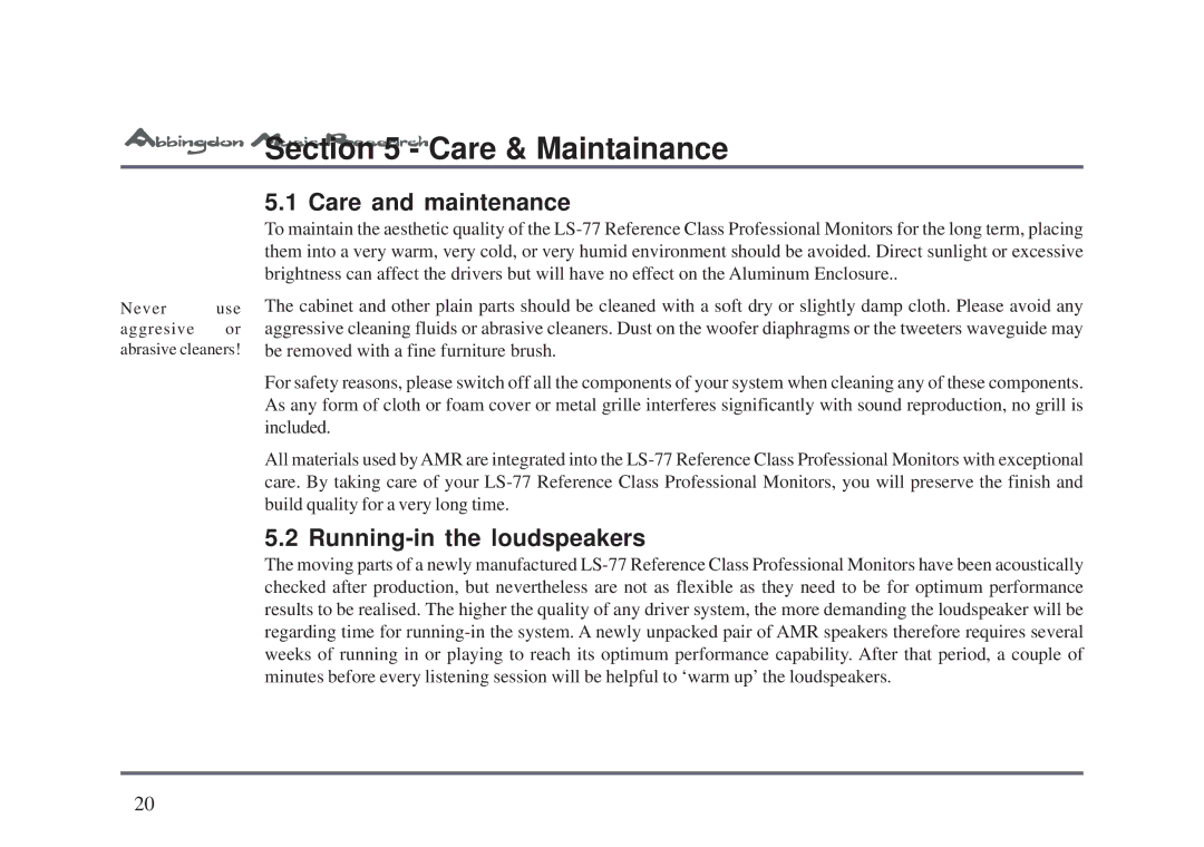 Abbingdon Music Research LS-77 owner manual Care & Maintainance, Care and maintenance, Running-in the loudspeakers 