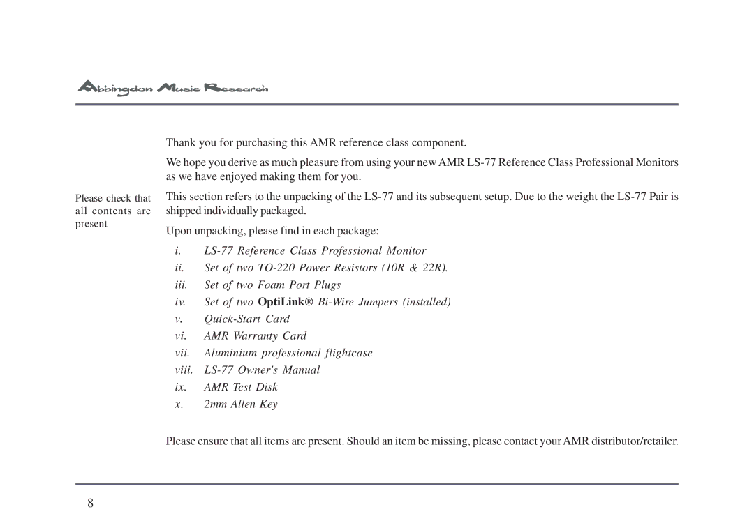 Abbingdon Music Research LS-77 owner manual Please check that all contents are present 