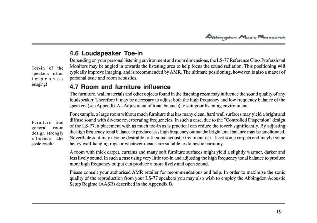 Abbingdon Music Research LS-77 owner manual Loudspeaker Toe-in, Room and furniture influence 