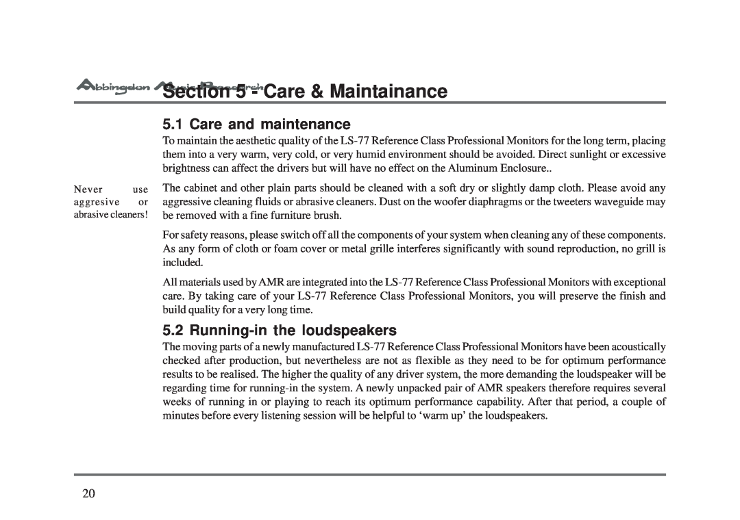 Abbingdon Music Research LS-77 owner manual Care& Maintainance, Care and maintenance, Running-inthe loudspeakers 