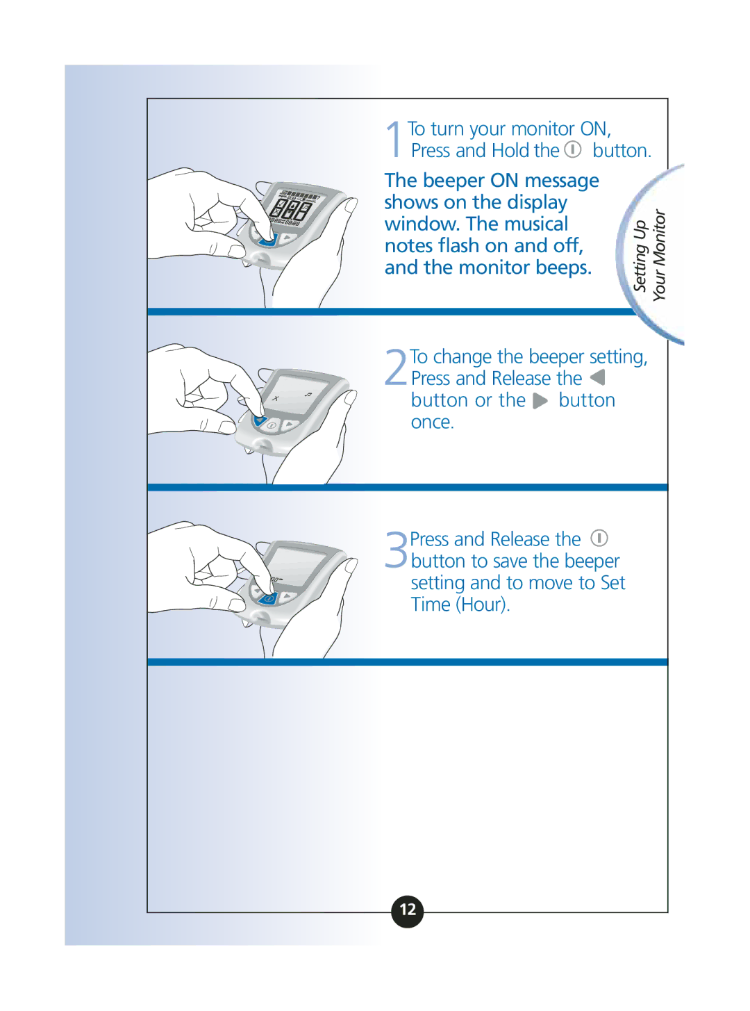 Abbott Diabetes Care ART06986 manual 1To turn your monitor ON, Press and Hold the button 