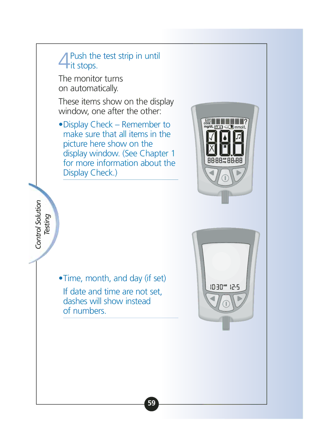 Abbott Diabetes Care ART06986 manual 4Push the test strip in until it stops, Monitor turns on automatically 