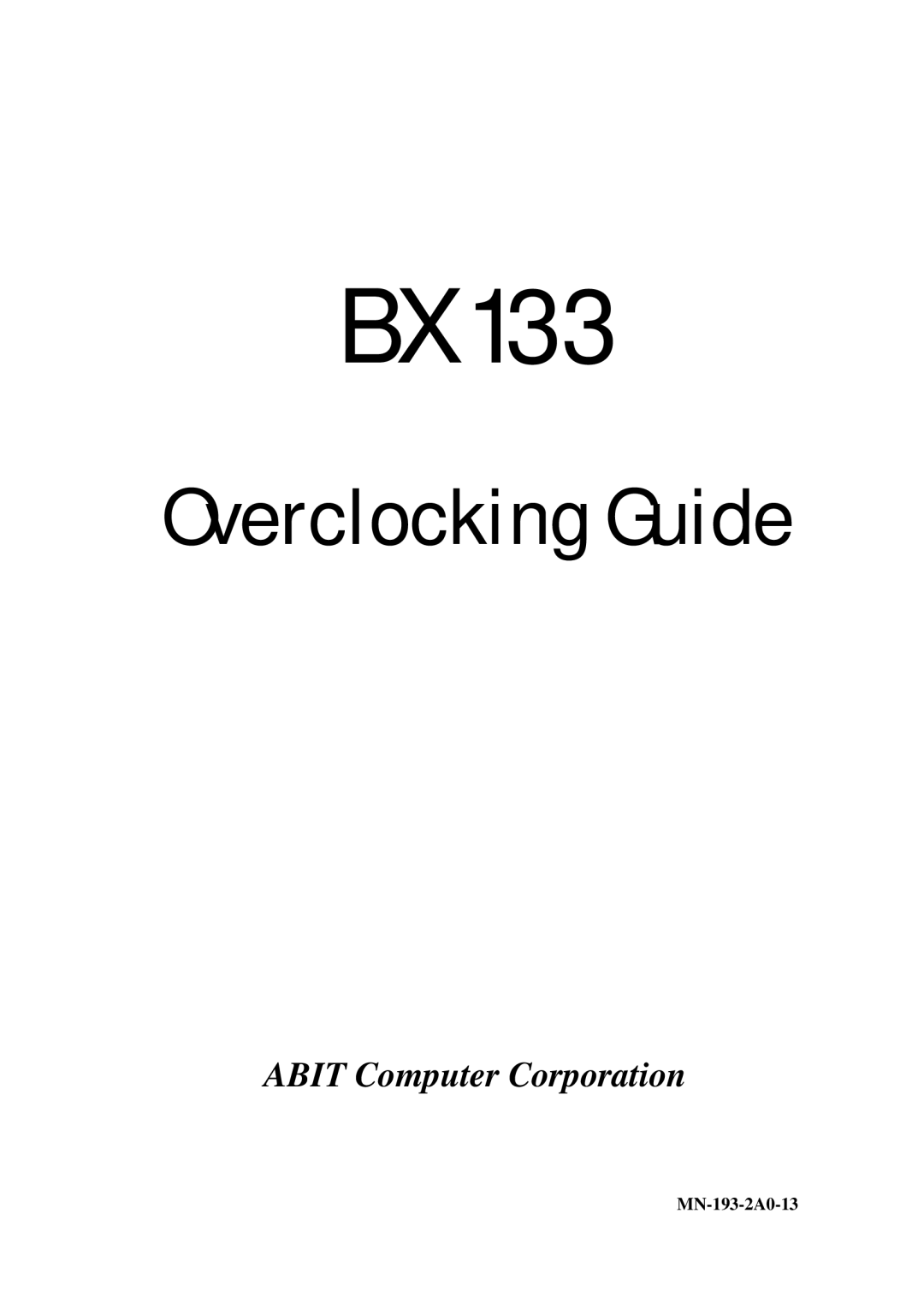 Abit BX 133 manual Overclocking Guide, MN-193-2A0-13 