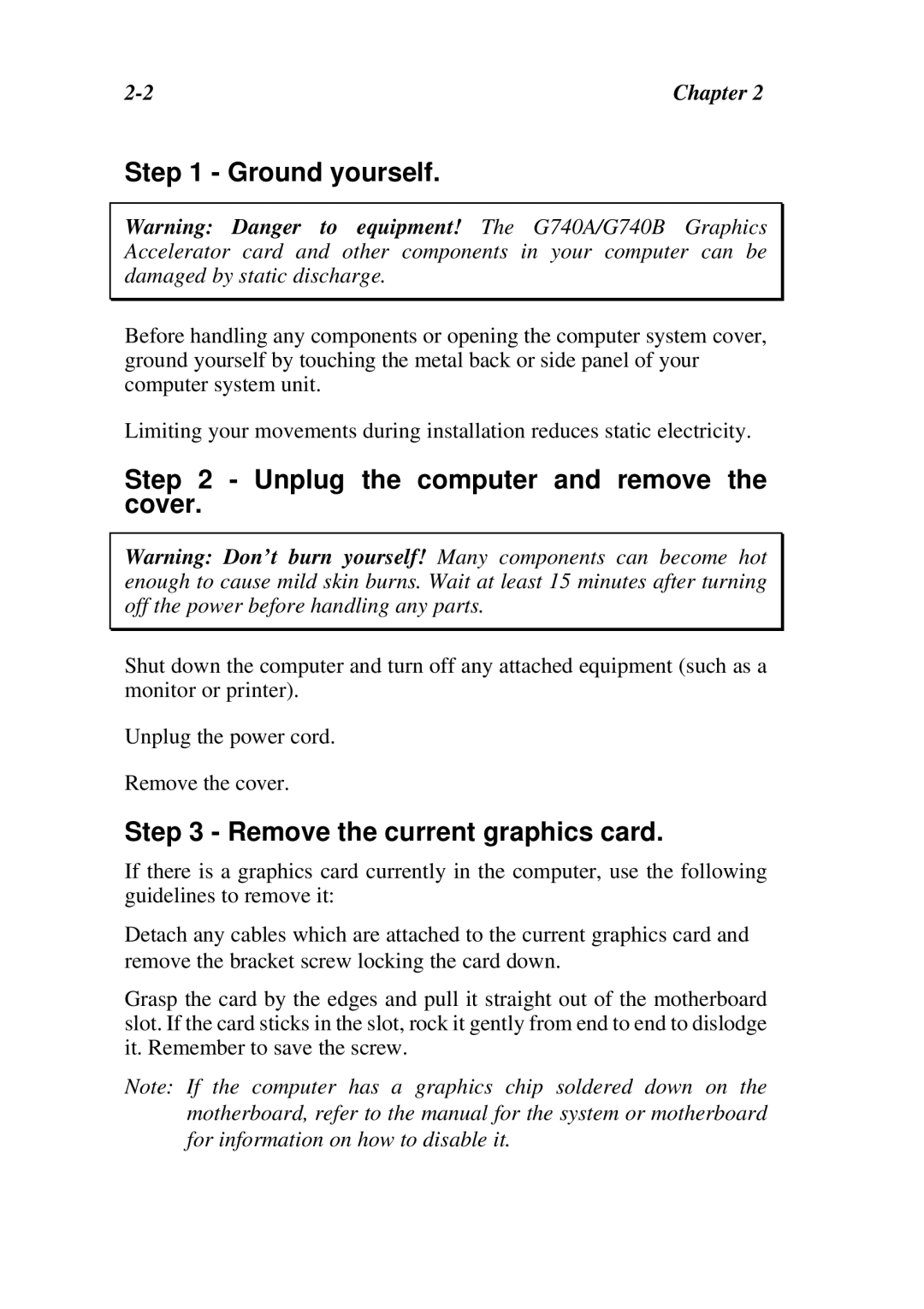 Abit G740B, G740A user manual Ground yourself, Unplug the computer and remove the cover, Remove the current graphics card 