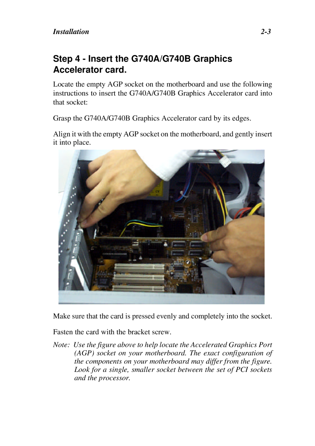 Abit user manual Insert the G740A/G740B Graphics Accelerator card 