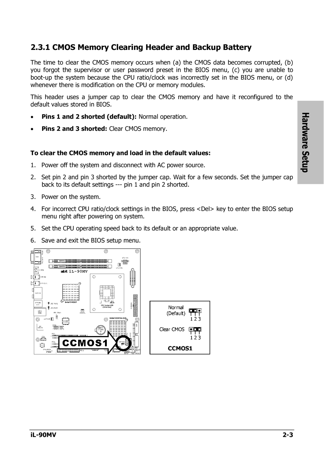 Abit IL-90MV manual Cmos Memory Clearing Header and Backup Battery 