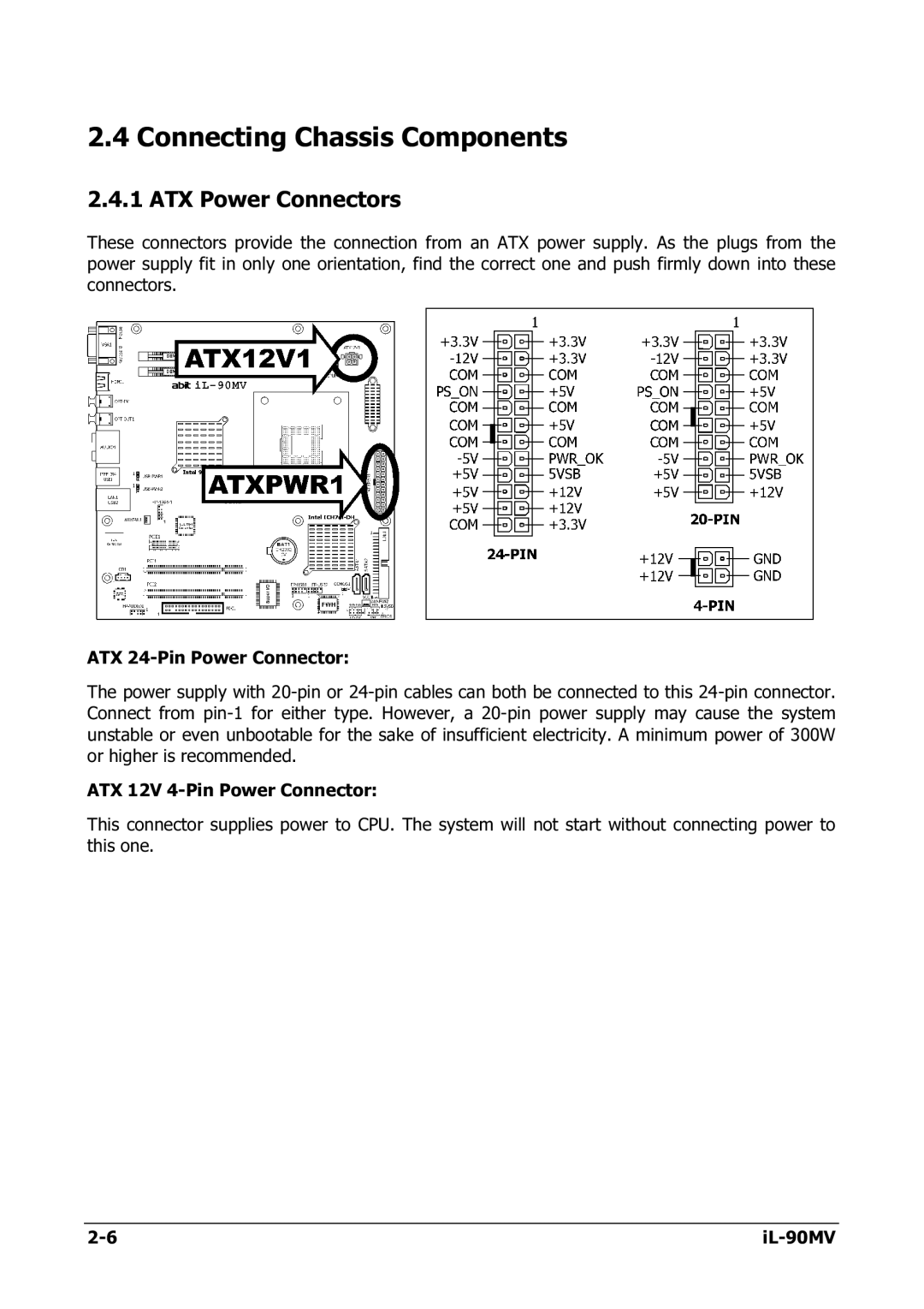 Abit IL-90MV manual Connecting Chassis Components, ATX Power Connectors 