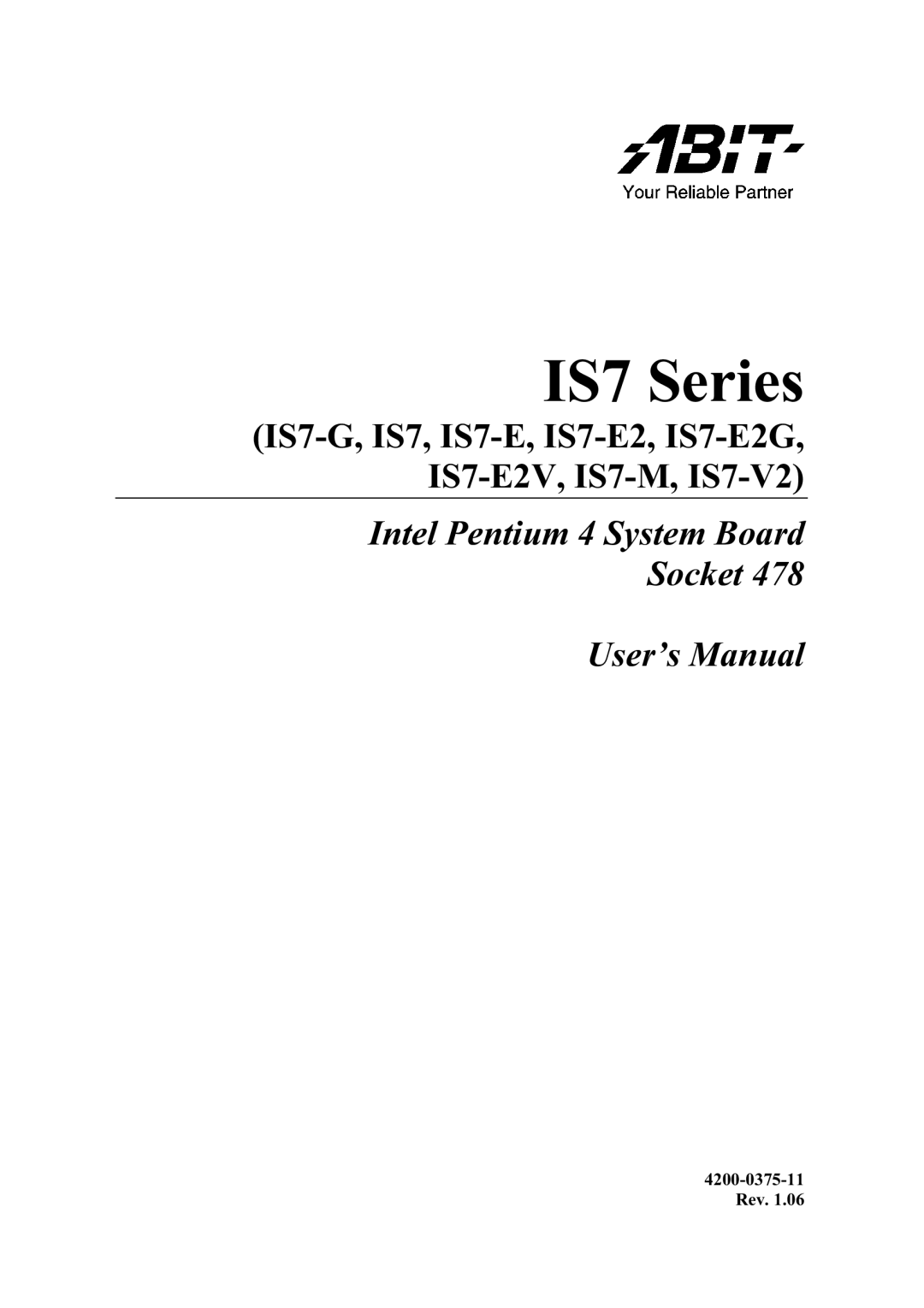 Abit IS7-M, IS7-G, IS7-E2V, IS7-E2G, IS7-V2 user manual IS7 Series 