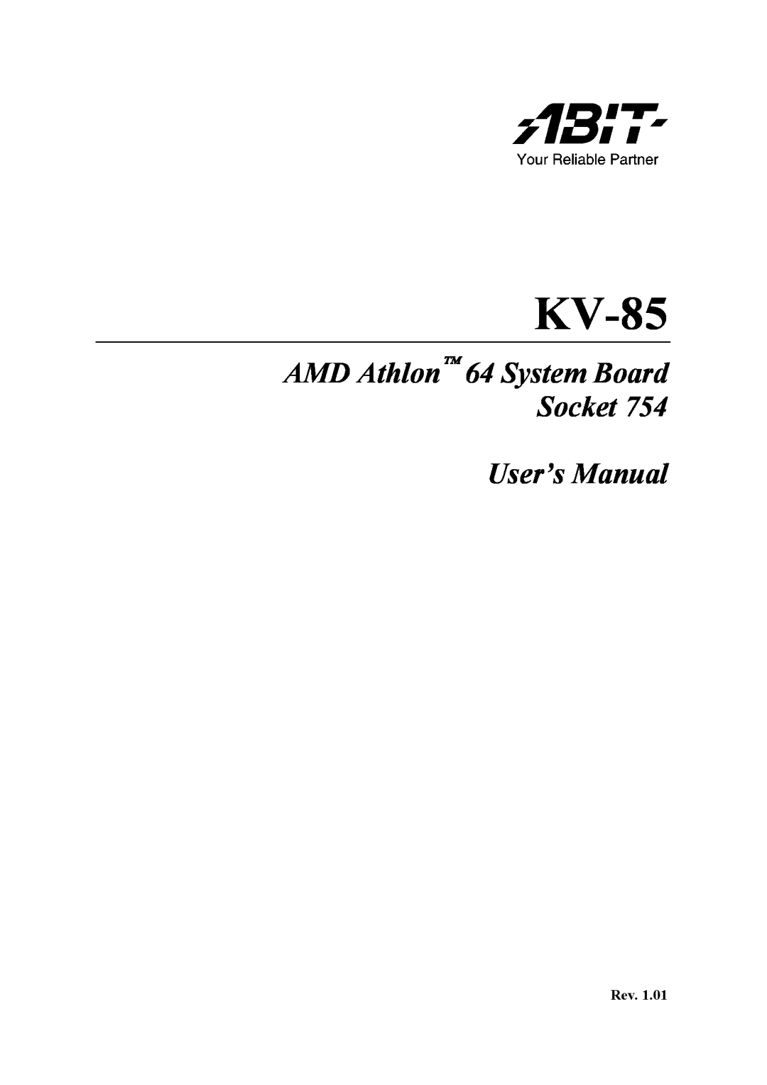 Abit KV-85 user manual AMD Athlon 64 System Board Socket User’s Manual 