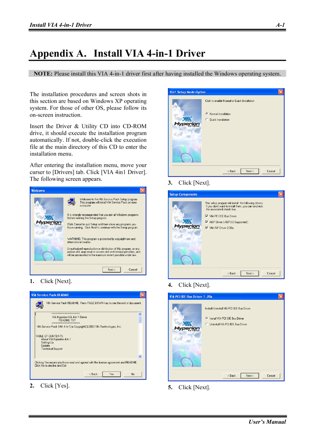 Abit KV8 PRO user manual Appendix A. Install VIA 4-in-1 Driver, Following screen appears Click Next Click Yes User’s Manual 