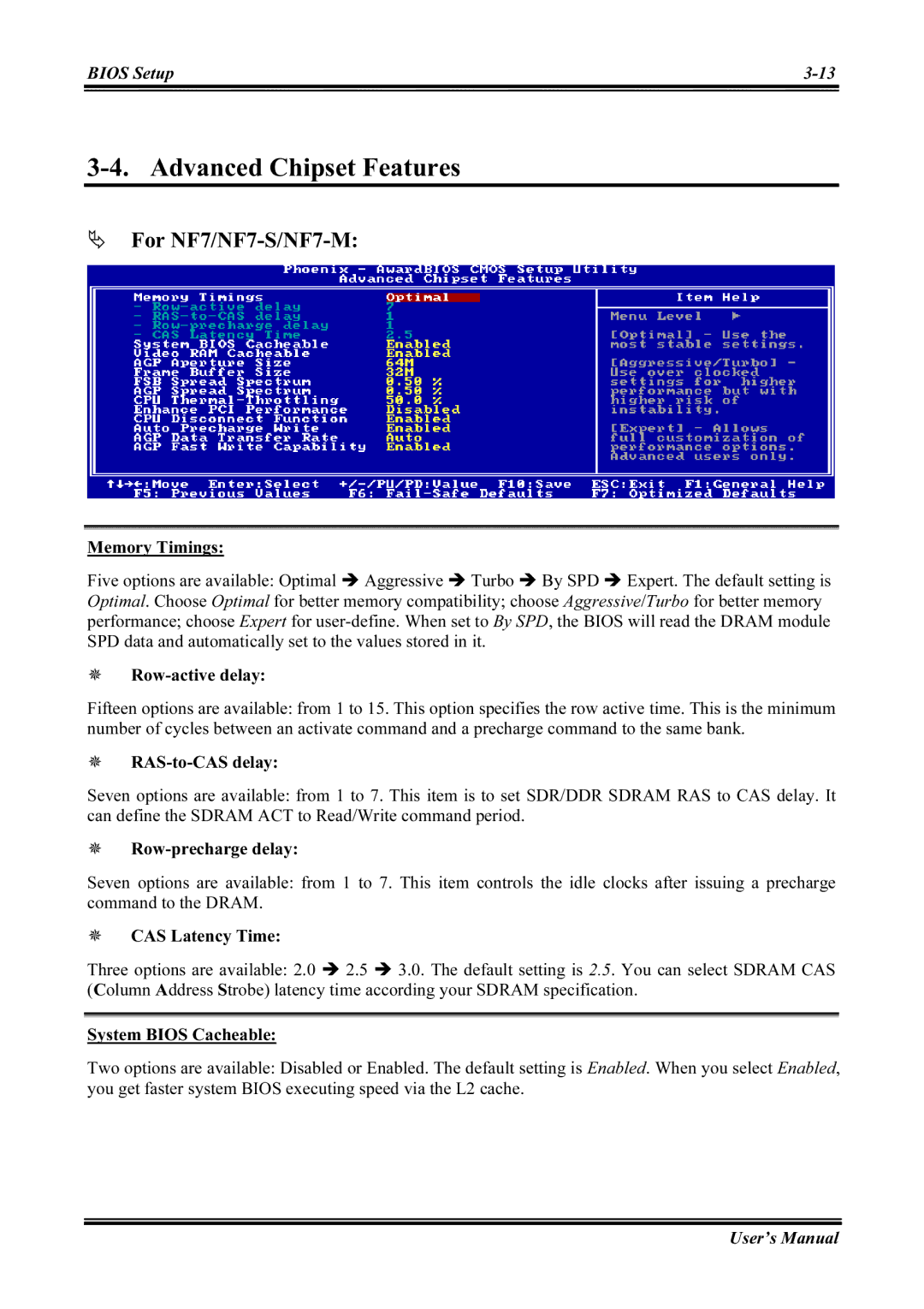 Abit NF7-M, NF7-S2G user manual Advanced Chipset Features, System Bios Cacheable 