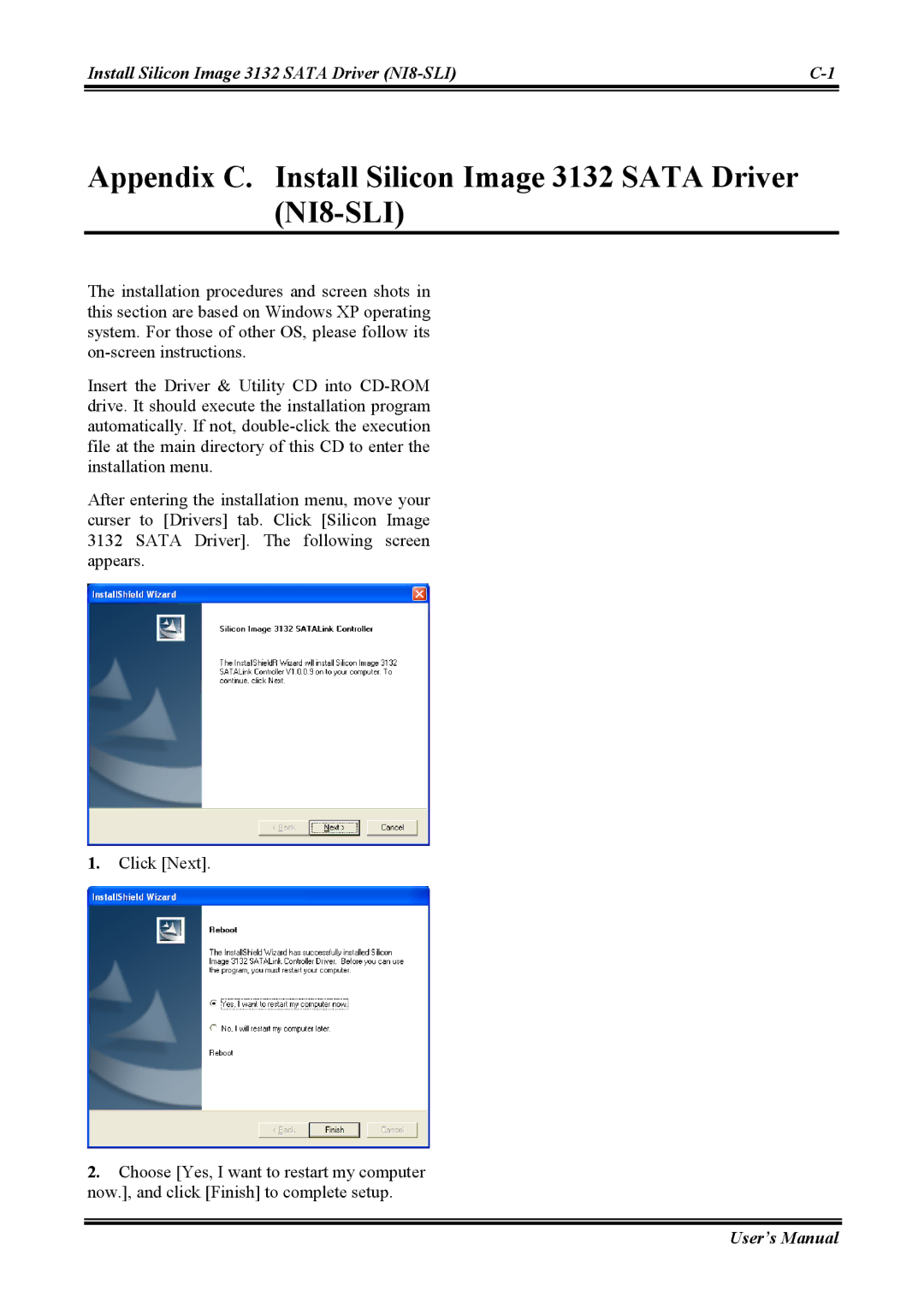 Abit NI8 SLI user manual Appendix C. Install Silicon Image 3132 Sata Driver NI8-SLI 