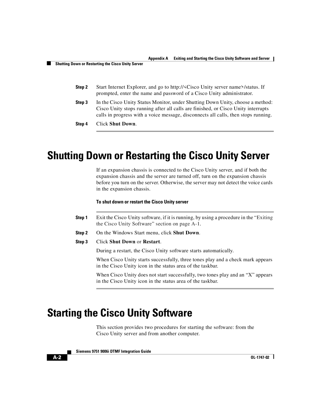 Able Planet OL-1747-02 manual Starting the Cisco Unity Software, To shut down or restart the Cisco Unity server 