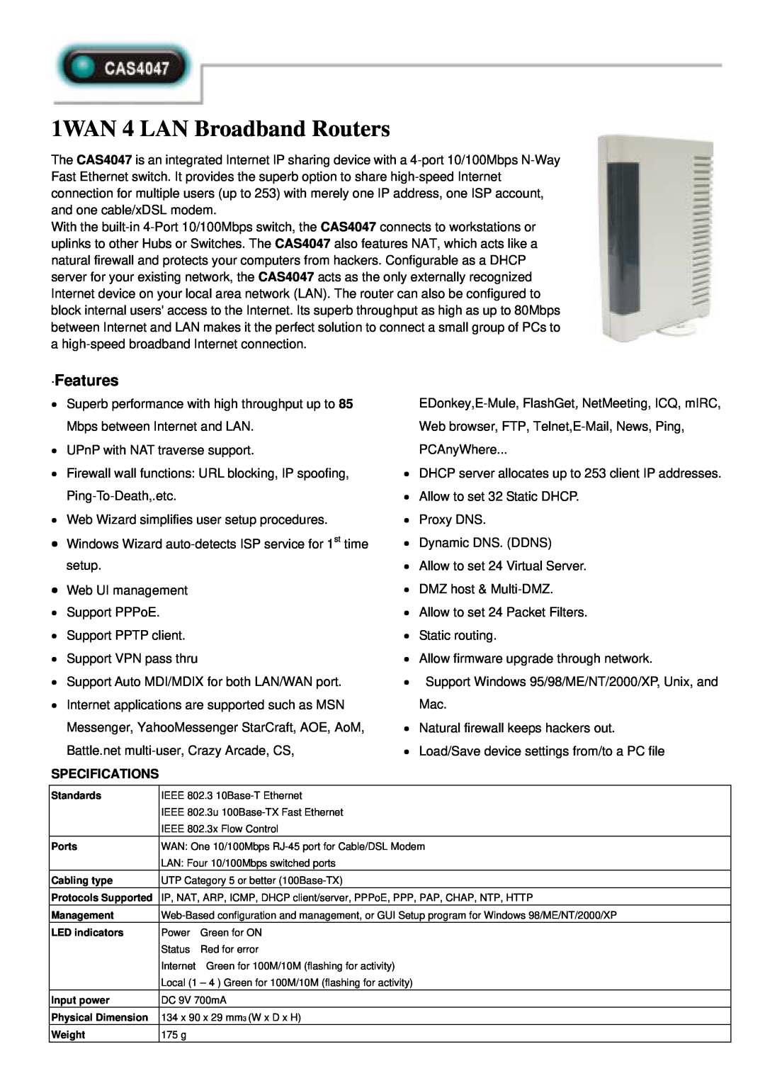 Abocom CAS4047 specifications 1WAN 4 LAN Broadband Routers, ·Features, Specifications 