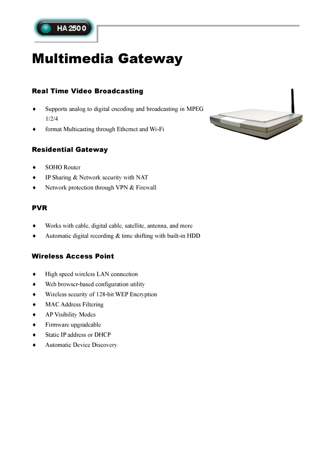 Abocom HA2500 manual Multimedia Gateway, Real Time Video Broadcasting, Residential Gateway, Pvr, Wireless Access Point 