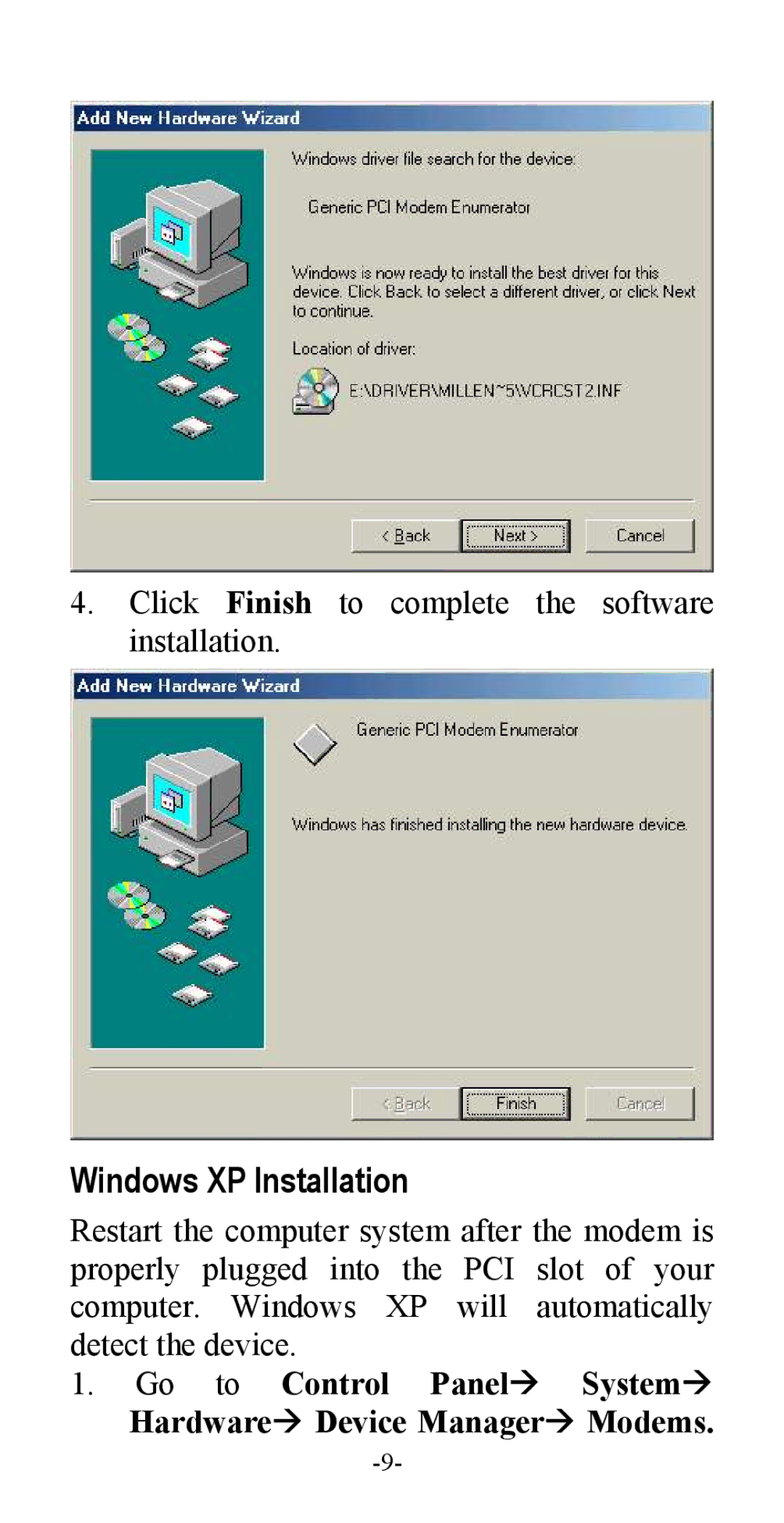 Abocom ISM56CR manual Windows XP Installation, Go to Control Panel System Hardware Device Manager Modems 