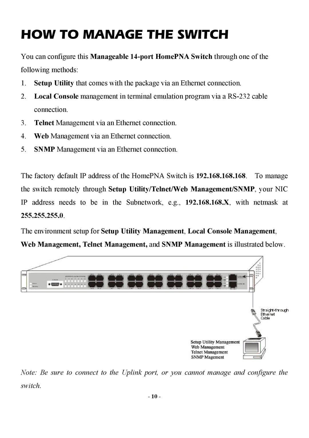 Abocom Manageable 14-port HomePNA Plus 2 Fast Ethernet Switch manual HOW to Manage the Switch 