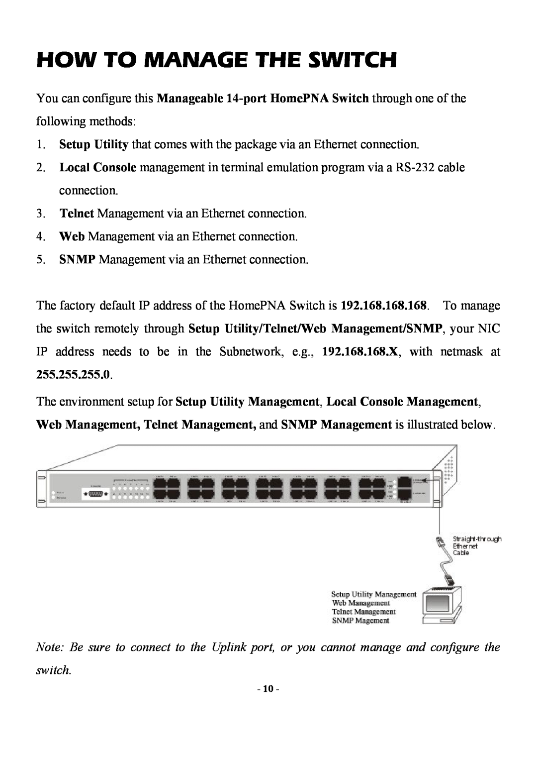 Abocom Manageable 14-port HomePNA Plus 2 Fast Ethernet Switch manual How To Manage The Switch 