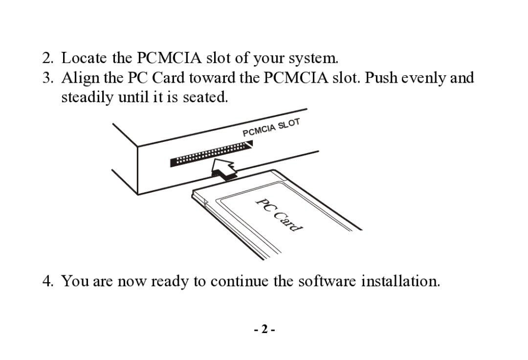 Abocom PCMCIA manual You are now ready to continue the software installation 