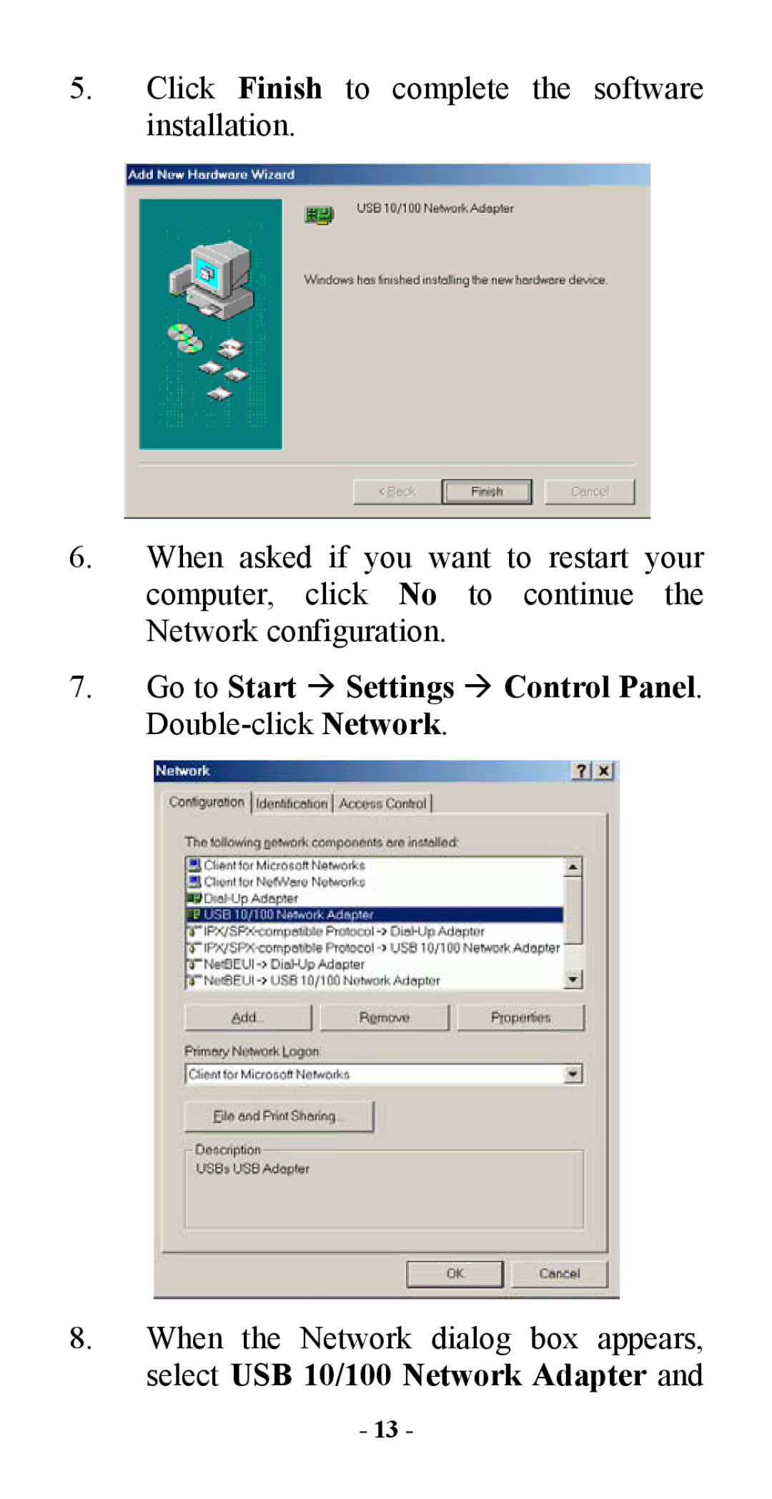 Abocom UFE1500 manual Go to Start Æ Settings Æ Control Panel. Double-clickNetwork 