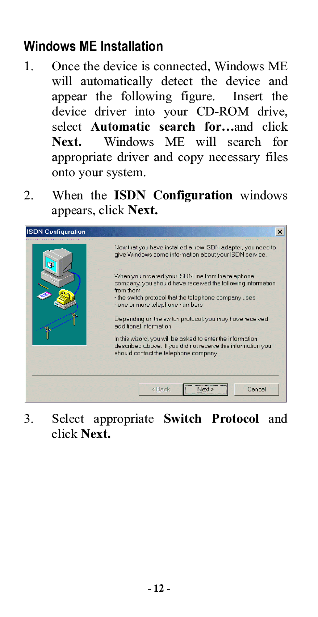 Abocom UFT128S manual Windows ME Installation, When the Isdn Configuration windows appears, click Next 