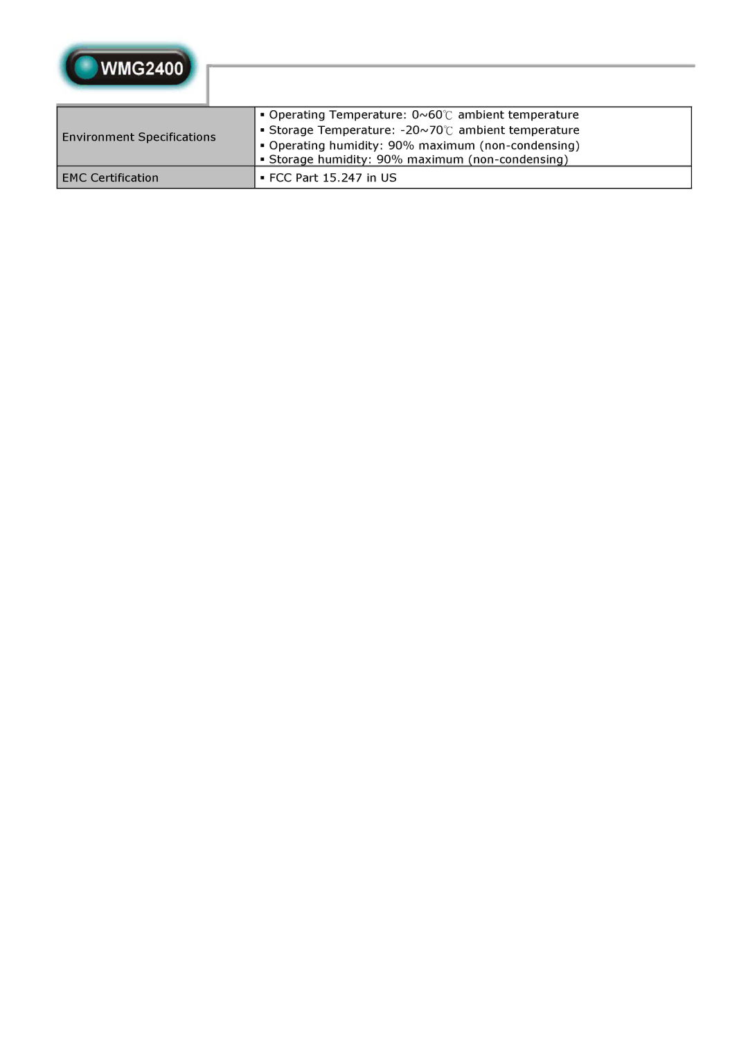 Abocom WMG2400 manual Operating Temperature 0~60 ambient temperature 